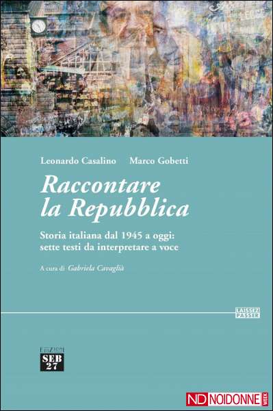 Foto: 'Raccontare la Repubblica': un libro di piccole storie da interpretare a voce alta