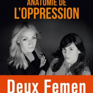 Foto  'Anatomia dell’oppressione', la critica Femen alle religioni ora é un libro 1