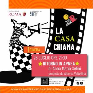 Foto LaCasaChiama: a luglio tre appuntamenti con l’arte teatrale e cinematografica al femminile 1