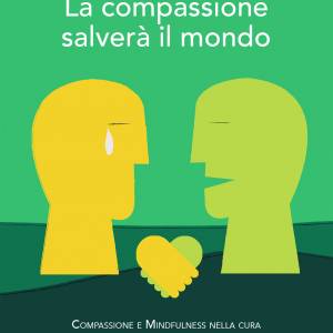 Foto La meditazione di compassione come cura che salverà il mondo 1