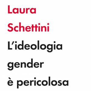 Foto 'L’ideologia gender è pericolosa' di Laura Schettini 1
