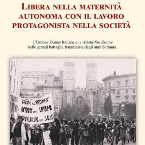 Foto Libera nella maternità, autonoma con il lavoro, protagonista nella società 1