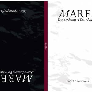 Foto Pornografia/erotismo: il numero 1/2026 di Marea esplora questa diade  1