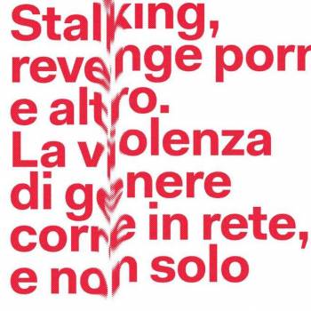 Foto: GORIZIA/ Stalking, revenge porn e altro. La violenza di genere corre in rete, e non solo