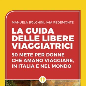 Foto: ROMA / La Guida delle Libere Viaggiatrici