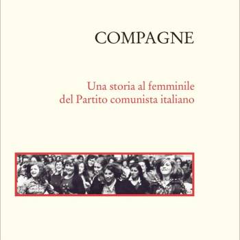 Foto: Compagne. Una storia al femminile del Partito Comunista Italiano, il libro di Livia Turco