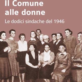 Foto: Vignola / Il comune alle donne. Le 12 sindache del 1946