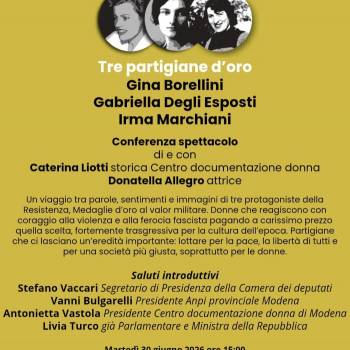 Foto: Conferenza spettacolo: Tre partigiane d’oro. Gina Borellini, Gabriella degli Esposti, Irma Marchiani