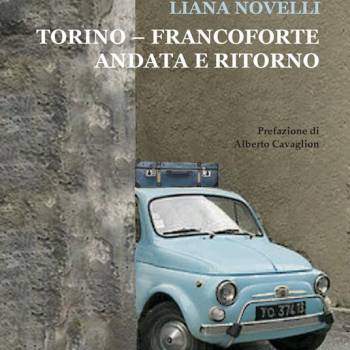 Foto: Torino – Francoforte, andata e ritorno: la storia di una doppia emigrazione