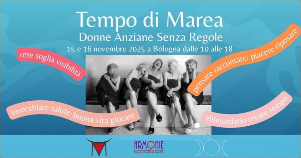 Tempo di Marea – Donne Anziane Senza Regole