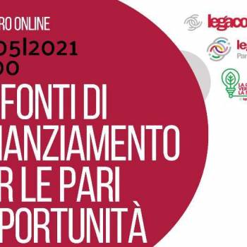 Foto: Legacoop Lazio: le fonti di finanziamento per le Pari Opportunità