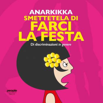 Foto: Smettetela di farci la Festa, un libro di immagini e parole femministe