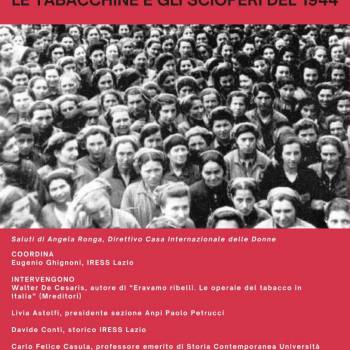 Foto: Roma / Le tabacchine e gli scioperi del 1944: un convegno e un libro