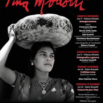 Foto: Vasto / in mostra 'Tina Modotti Donna, Fotografa, Militante. Una vita fra due mondi' 