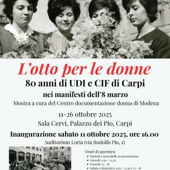 Foto: L’otto per le donne. 80 anni di UDI e CIF di Carpi nei manifesti dell’8 marzo: la mostra e altro