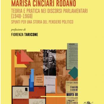 Foto: Marisa Cinciari Rodano. Teoria e pratica nei discorsi parlamentari, di Leonardo Masone