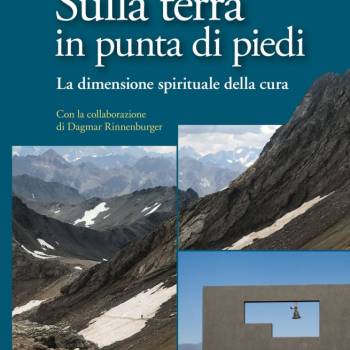 Foto: Sulla terra in punta di piedi, il libro di Sandro Spinsanti