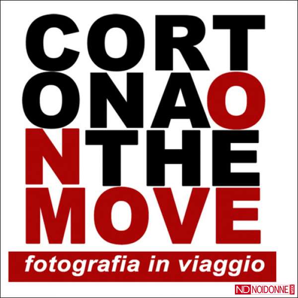 Foto: Cortona On The Move: ed è festival internazionale di fotografia