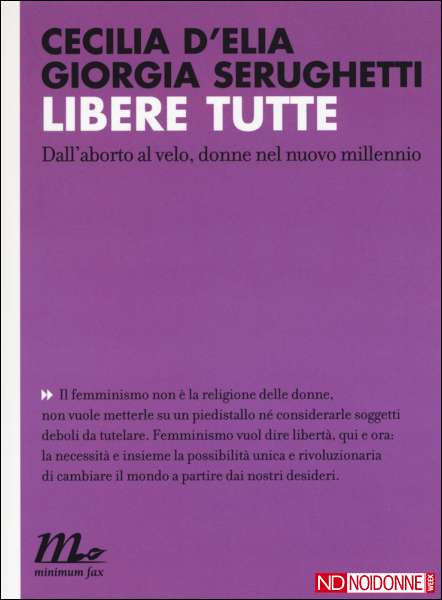 Foto: Femminismo vuol dire libertà. 'Libere tutte': la recensione di Isabella Peretti