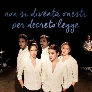 Foto: Contro la cultura mafiosa, va in scena 'DIECI STORIE PROPRIO COSÌ - terzo atto’