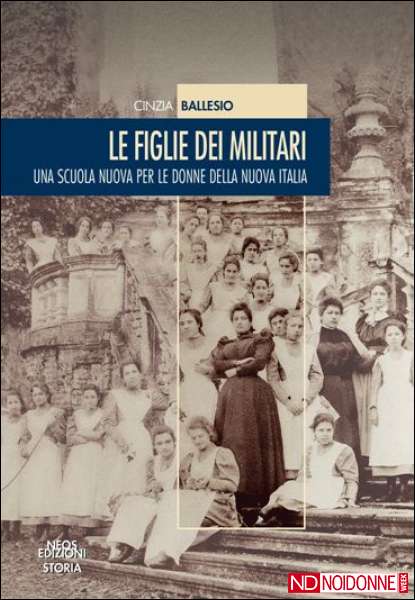Foto: 'Le figlie dei militari. Una scuola nuova per le donne della nuova Italia'