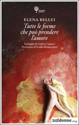 Foto: Le forme dell'amore - di Maria Luisa Bompani *