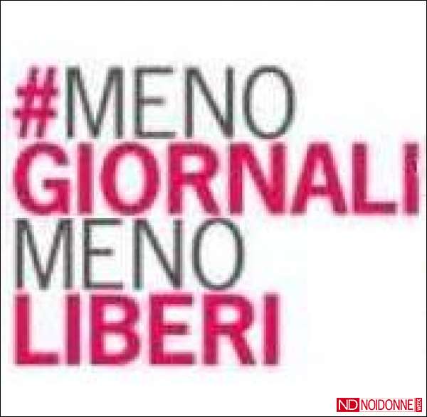 Foto: #Menogiornalimenoliberi: la campagna per chi ha a cuore l’informazione libera