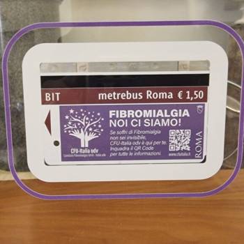 Foto: Fibromialgia / L'ATAC di Roma stampa 500mila biglietti: obiettivo è far conoscere questa patologia