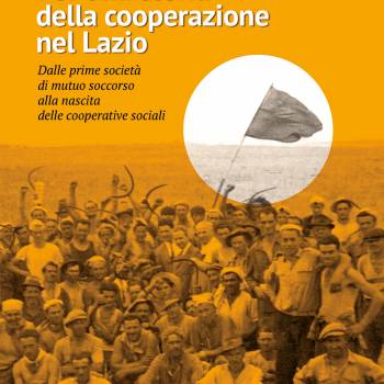 Foto: Per una storia della cooperazione nel Lazio, il libro di Pino Bongiorno