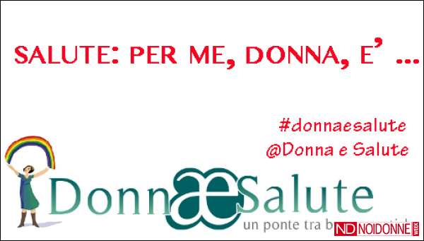 Foto: SALUTE: PER ME, DONNA, È.... . Continua la campagna di DonnaeSalute