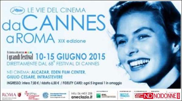 Foto: TORNA CON NUOVA LINFA VITALE  LA MANIFESTAZIONE “CANNES A ROMA”